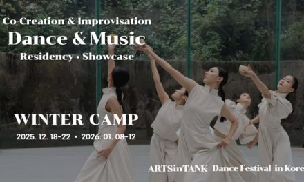 ARTSinTANK Dance Festival In Korea: Winter Camp | Korean Inspirations: International Dance & Music Lab 2025–2026