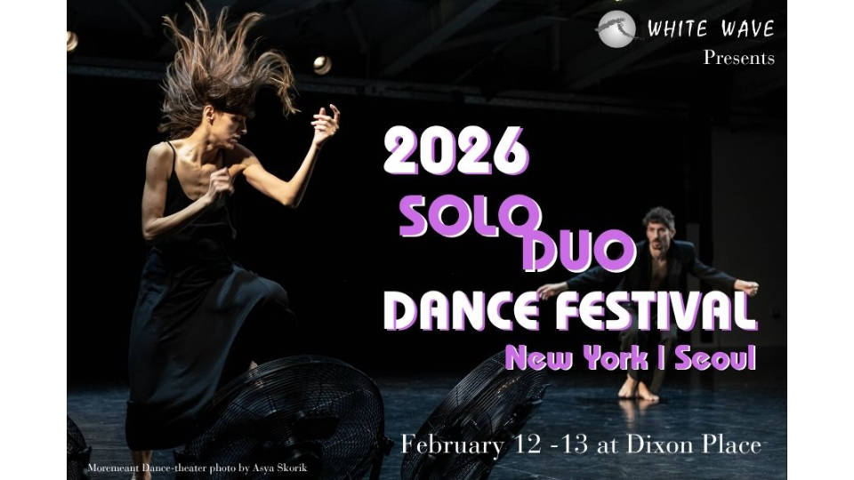 Call For Choreographers For 10th Annual SoloDuo Dance Festival in NYC