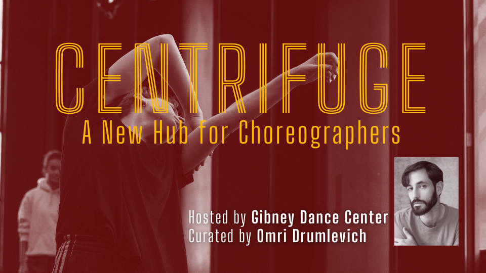 Centrifuge | A Choreographic Hub | New York