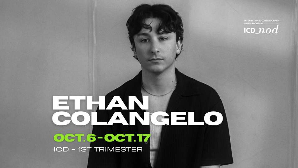 Ethan Colangelo – Rising Voice in Choreography at NOD ICD Program