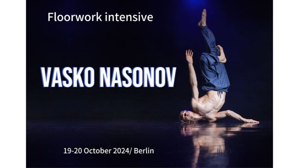 Floorwork Intensive In Berlin With Vasko Nasonov