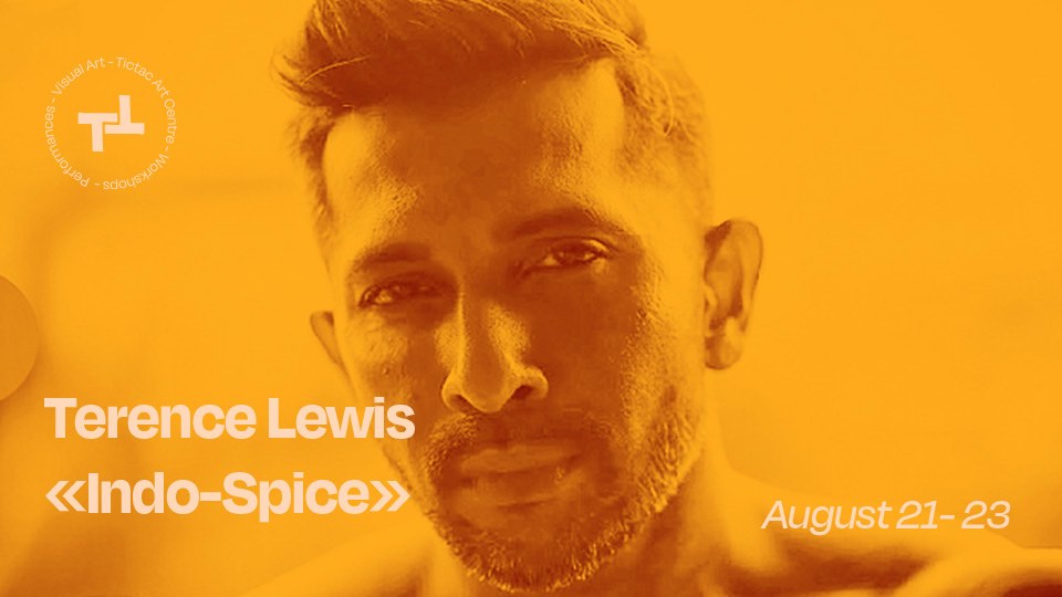 Terence Lewis – «Indo-Spice» – August 21 / 22 / 23
