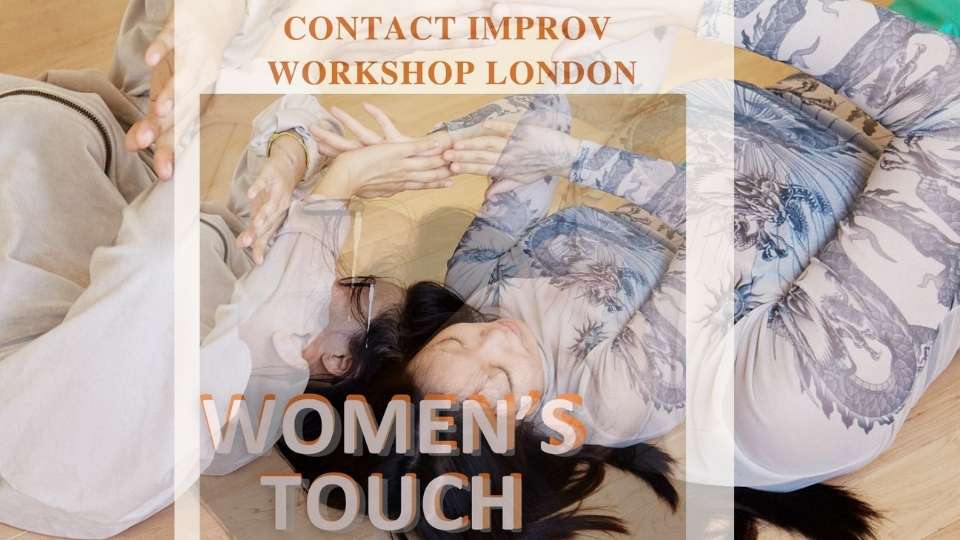 Women’s Touch: Contact Impro Workshop For Those Who  Identify As Women And Non-Binary