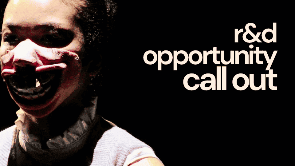 Call Out For Dancers – R&D Workshop